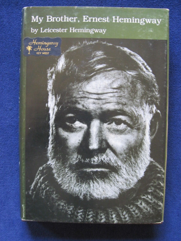 My Brother Ernest Hemingway - Signed By Leicester Hemingway - 2nd Ed. In Jacket