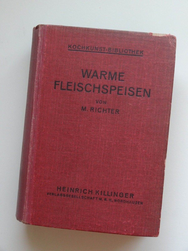 Warme Fleischspeisen. Kochkunst Rezepte Fleisch Ragouts Pasteten 1930 M Richter 