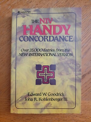 The NIV Handy Concordance, by Edward W. Goodrick and John R. Kohlenberger III
