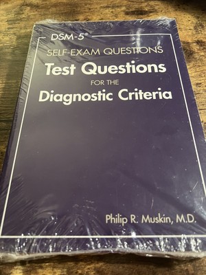 DSM-5 Self-Exam Questions Test Questions for Diagnostic Criteria BRAND NEW