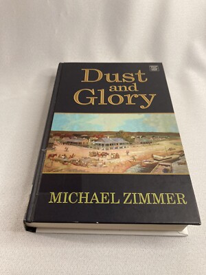 Dust and Glory by Michael Zimmer (2013, Large Print) Western