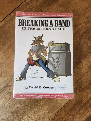 Breaking A band in the Internet Age by David B. Cooper (Brand New SEALED)