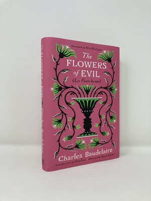The Flowers of Evil Les Fleurs du mal by Charles Baudelaire First 1st LN HC 2021