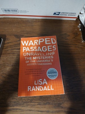 Warped Passages : Unraveling the Mysteries of the Universe's Hidden...