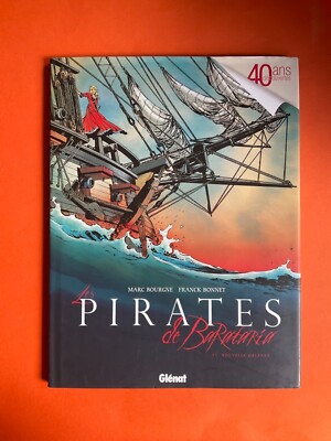 BONNET LES PIRATES DE BARATARIA TOME 1 EO AVEC JAQUETTE 40 ANS GLÉNAT COMME NEUF