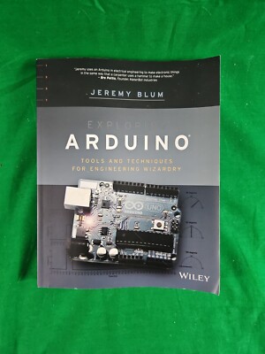 Exploring Arduino: Tools and Techniques for Engineering Wizardry
