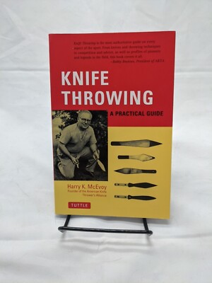 Knife Throwing: A Practical Guide By Harry K. McEvoy (Paperback) Tuttle 