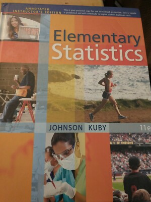 Elementary Statistics 11th Edition Annoted Instructor's Edition. By  johnson/...