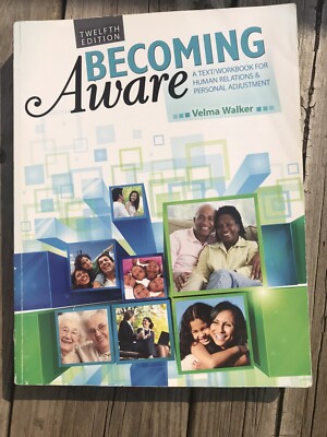 Becoming Aware: A Textbook For Human Relations & Personal Adjustment