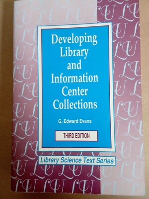 Library and Information Science Text Ser.: Developing Library and Information...