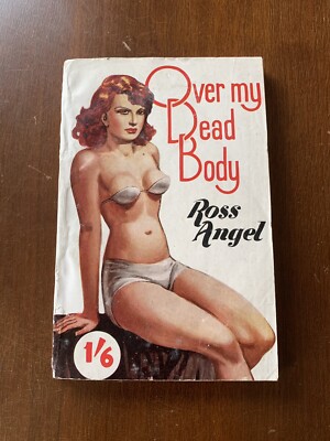 Scion Limited Over My Dead Body VG+ Ross Angel UK Mystery Sleaze Pulp Scarce