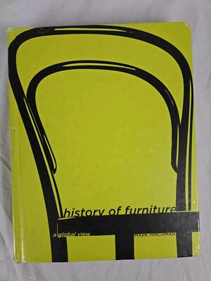 History of Furniture A Global View Mark Hinchman Hardcover Interior Design 2009