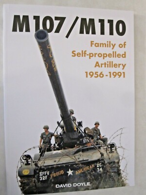 M107/M110 - Family of Self-propelled Artillery 1956 -1991