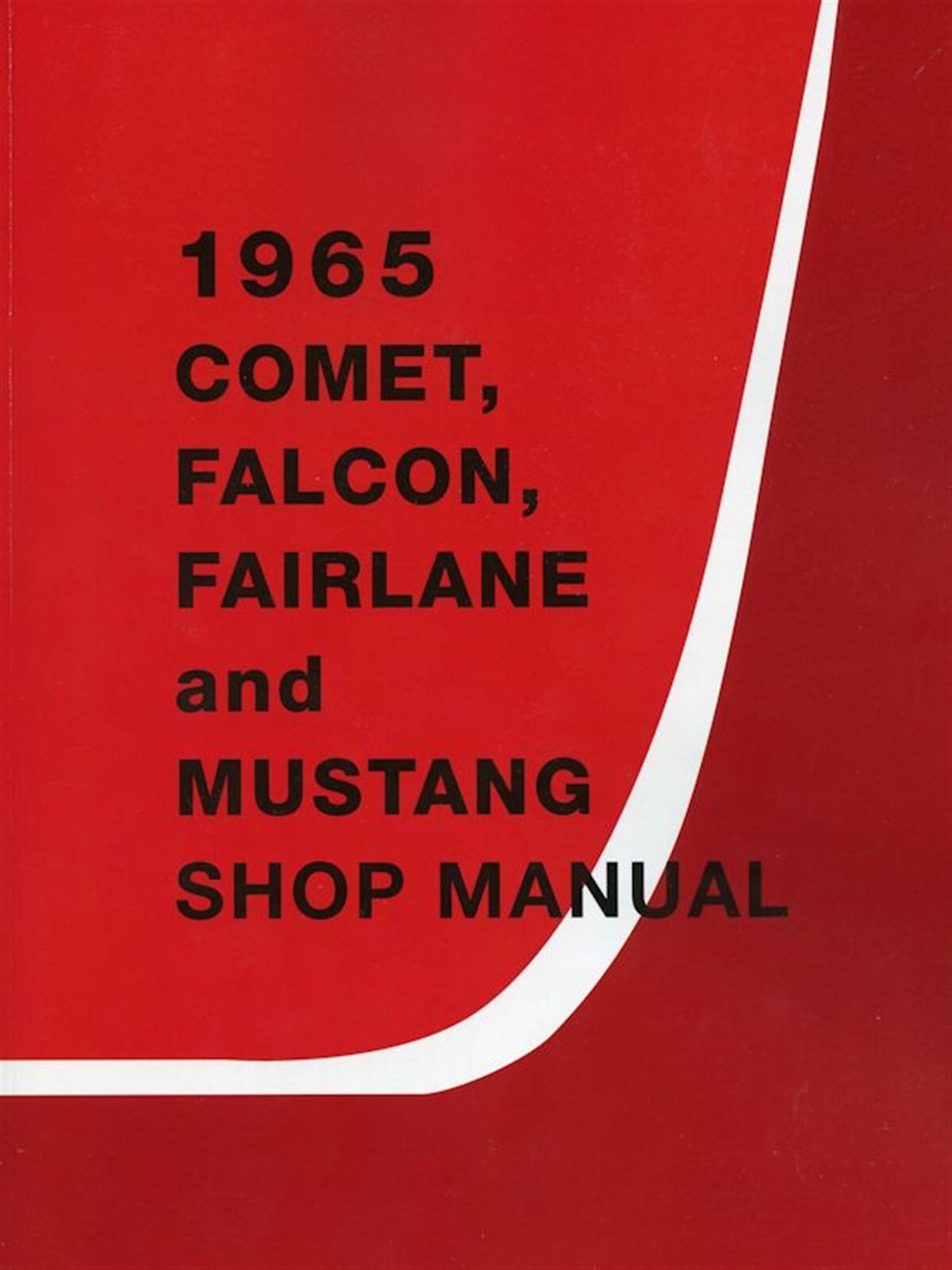 1965 Ford Comet, Falcon, Fairlane, Mustang Shop Manual