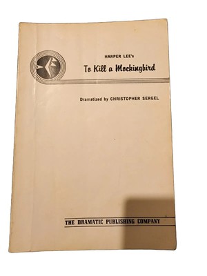 Harper Lees To Kill A Mockingbird Dramatized By Christopher Sergel
