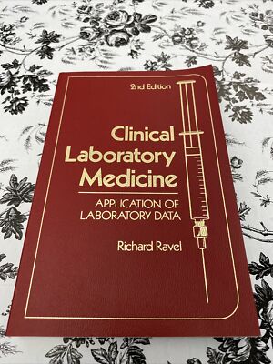 Clinical Laboratory Medicine Application of Laboratory Data Richard Ravel 2nd Ed