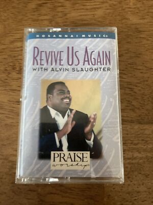 Revive Us Again with Alvin Slaughter Cassette Tape Hosanna Music Praise Worship