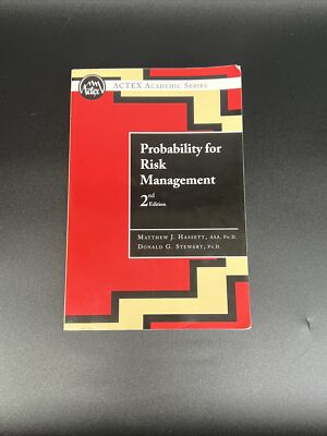 Probability For Risk Management 2nd Edition By Actex Academic Series