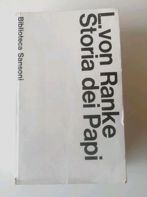 Storia dei papi - L.Von Ranke-Sansoni ed.-1965