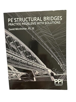 PPI PE Structural Bridges Practice Problems with Solutions David Michener