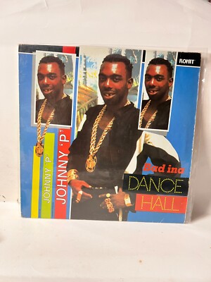 A66 Johnny P: Bad Ina Dancehall, 1990 Rohit Records RRTG 7780 -Reggae Dance Hall