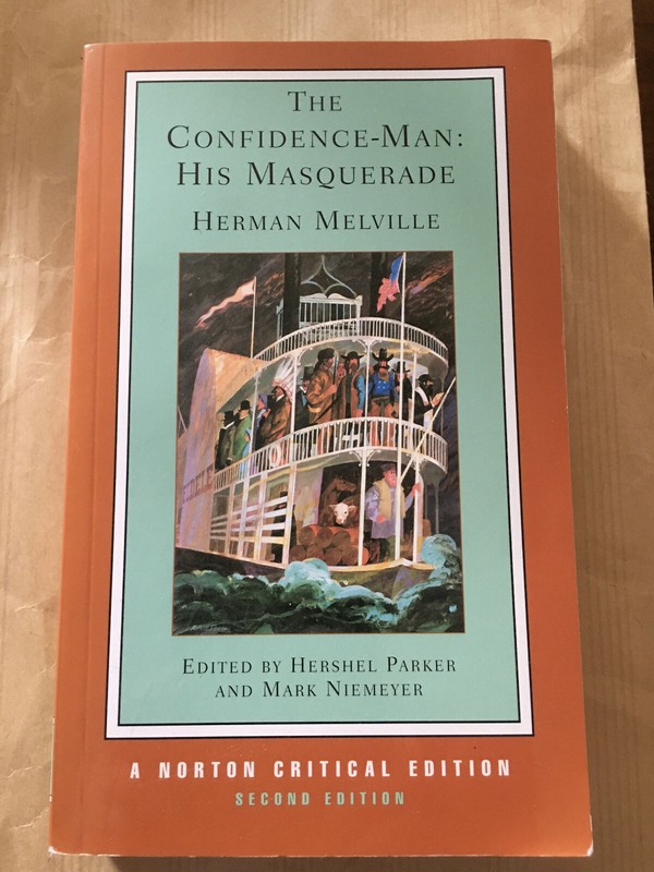 The Confidence-Man, His Masquerade Herman Melville Norton Critical Edition 2006