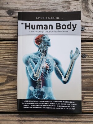   A Pocket Guide to The Human Body: Intricate Design That Glorifies The Creator