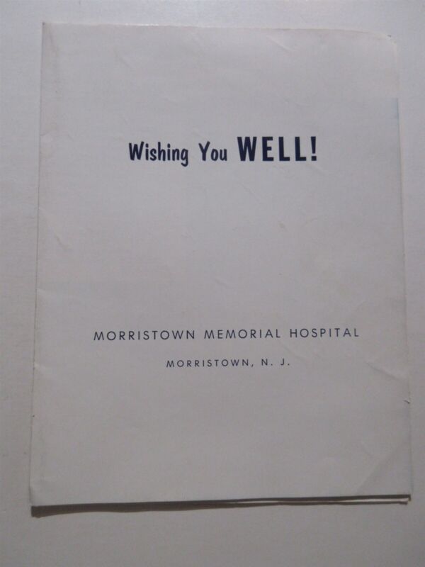 Wishing You Well! pamphlet brochure Morristown NJ Memorial Hospital 