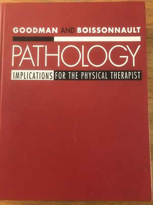 Pathology Implications for Physical Therapists Goodman Boissonnault Ist Ed 1997