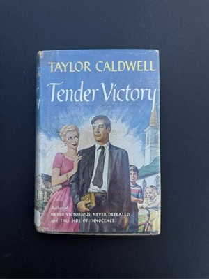 Tender Victory by Taylor Caldwell 1956 First Ed. First Printing,  Ex Libri