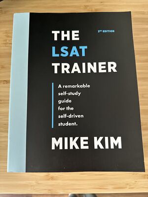 The LSAT Trainer : A Remarkable Self-Study Guide for the Self-Driven Student by