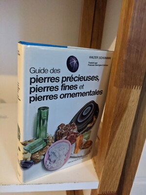 Guide des Pierres précieuses, Pierres Fines Ornementales / Delachaux