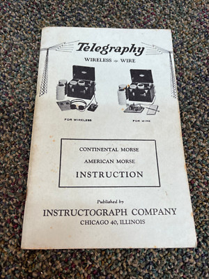 Telegraphy Continental Morse American Morse Instruction