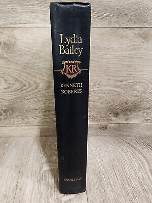 1947 Lydia Bailey By Kenneth Roberts 1st Edition Historical Novel Africa Haiti