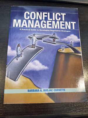 Conflict Management : A Practical Guide to Developing Negotiation Strategies by