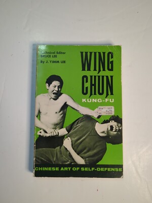 Wing Chun Kung-Fu by J. Yimm Lee  Tech Ed. by BRUCE LEE 