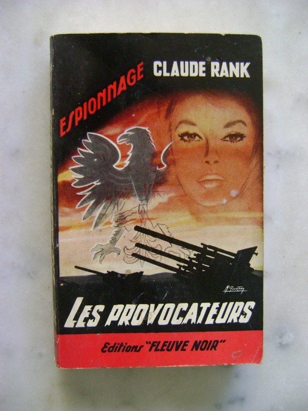 Claude Rank - Les Provocateurs - Fleuve Noir Espionnage - Eo