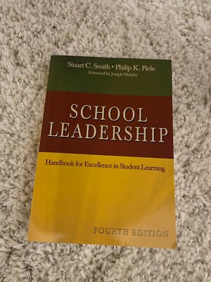 School Leadership : Handbook for Excellence in Student Learning by Philip K....