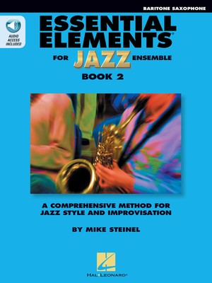 Essential Elements Jazz Ensemble Book 2 for Eb Baritone Sax & Audio Mike Steinel