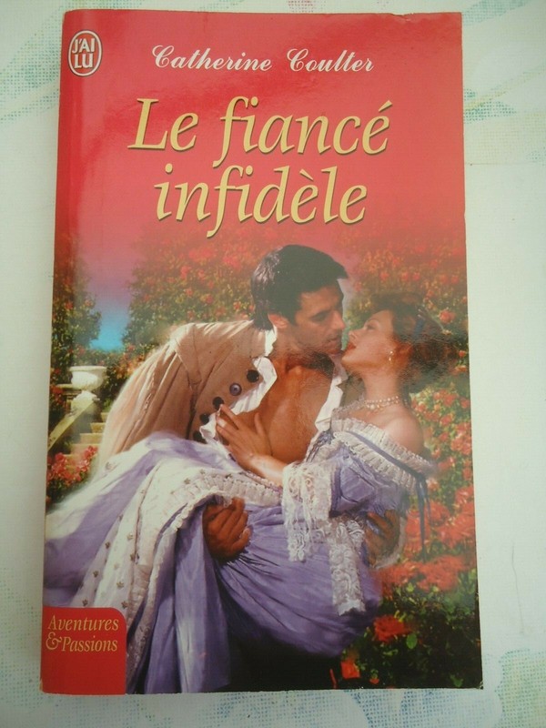 Aventures Et Passions NÂ° 4506  - Catherine Coulter - Le Fiance Infidele