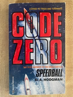 D.A. Hodgman CODE ZERO Speedball 1st 1992 Drug Cartels Great Cover Art