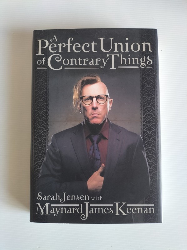 A Perfect Union Of Contrary Things - Maynard James Keenan (Tool) Signed