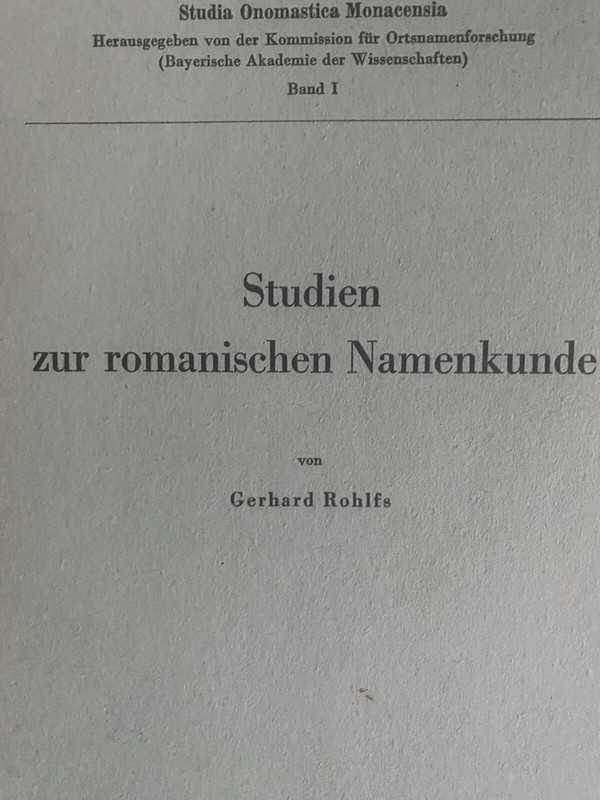 Rohlfs, Gerhard Studien Zur Romanischen Namenkunde MüNchen, 1956