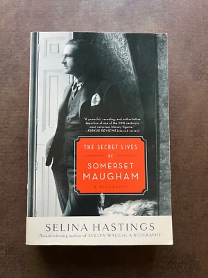 The Secret Lives of Somerset Maugham: A Biography by Hastings, Selina Paperback