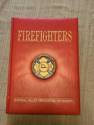 Firefighters by National Fallen Firefighters Foundation History Book