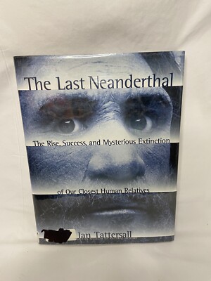 The Last Neanderthal Book By Ian Tattersall 1995 Vintage 