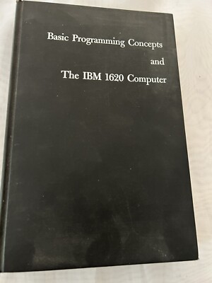 Basic Programming Concepts & the IBM 1620 Computer Leeson c. 1962