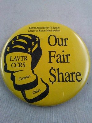 Vtg OUR FAIR SHARE LAVTR CCRS Kansas Municipalities pin button pinback **ee1