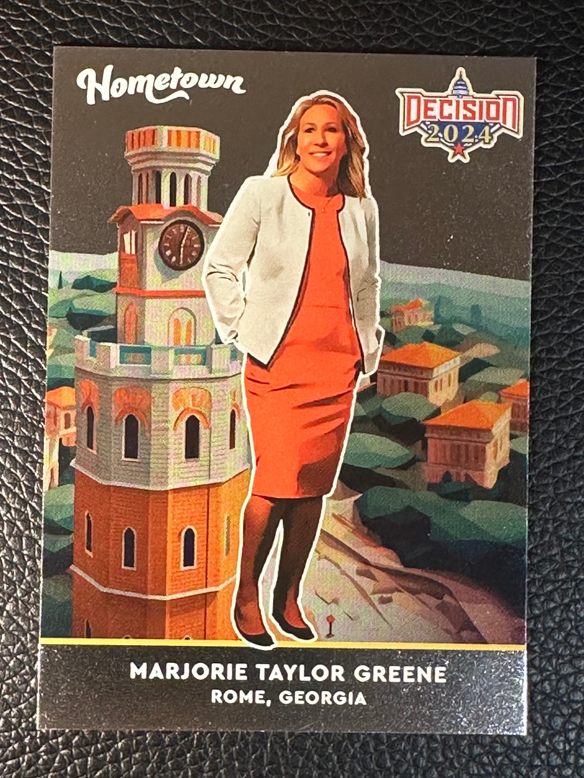 2024 Decision Hometown Rome Georgia #HT11 Marjorie Taylor Greene