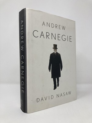 Andrew Carnegie by David Nasaw First 1st Edition VG HC 2006